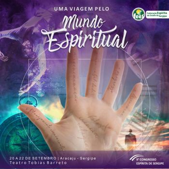 Uma viagem pelo mundo espiritual” é tema do 9º Congresso Espírita de Sergipe